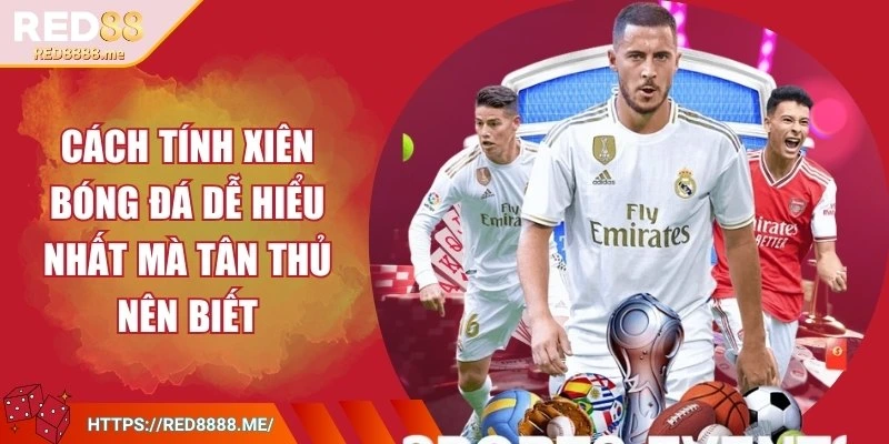cach-tinh-xien-bong-da