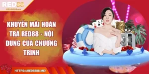 khuyen-mai-hoan-tra-red88