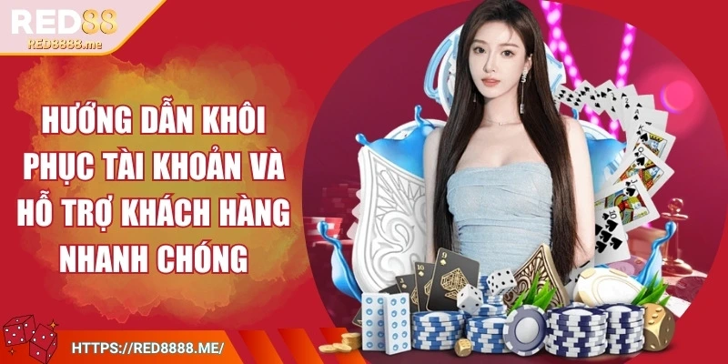red88-huong-dan-khoi-phuc-tai-khoan